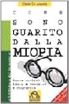 Come sono guarito dalla miopia. Senza occhiali, lenti a contatto e chirurgia