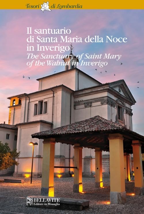 Il Santuario di Santa Maria della Noce in Inverigo