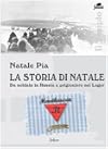 La storia di Natale. Da soldato in Russia a prigioniero nel Lager