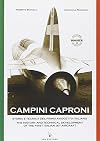Campini Caproni: The History and the Technical Development of the First Italian Jet Aircraft (Aviolibri Dossier)