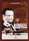 La vita e gli aerei di Roberto Bartini