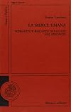 La merce umana: schiavitù e riscatto dei liguri nel Seicento