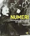 Numeri: tutto quello che conta da zero a infinito