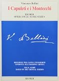 I Capuleti E I Montecchi Pianovocal Score Reduction Based On The Critical Edition
