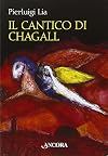 Il cantico di Chagall. Il Cantico dei cantici nella rilettura di un maestro del colore