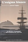 L'enigma bianco: la Belgica di Amundsen alla conquista del Polo Sud