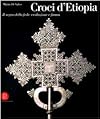 Croci d'Etiopia: il segno della fede: evoluzione e forma
