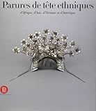 Parures De Tte Ethniques Dafrique Dasie Docanie Et Damrique De La Collection Ghysels