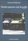 Vietato giocare con la palla
