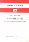 Reading Ecclesiastes: Old testament Exegesis and Hermeneutical Theory (Analecta Biblica)