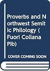 Proverbs and Northwest Semitic Philology