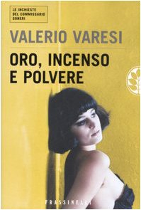 Oro, incenso e polvere