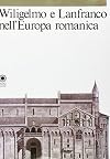 Wiligelmo e Lanfranco nell'Europa romanica