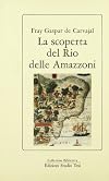 La Βscoperta del Rio delle Amazzoni