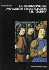 La tradizione del "Voyage de Charlemagne" e il "gabbo"