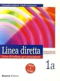 Linea Diretta Nuovo Volume 1a Corso Di Italiano Per Principianti Libro Per Lo Studente Con Cd Audio V 1a