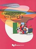 Una Parola Tira Laltra Una Parola Tira Laltra 2