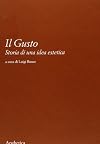 Il gusto: storia di una idea estetica