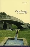 Carlo Scarpa. An Architectural Guide (Itineraries)