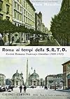 Roma ai tempi della S.R.T.O., Società Romana Tramways Omnibus: 1885-1929