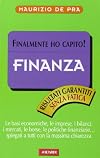 Finanza. Finalmente ho capito!