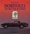 Isorivolta: The Men, the Machines