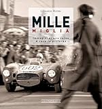 Mille Miglia Immagini Di Una Corsa A Race In Pictures