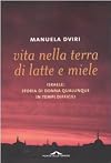 Vita nella terra di latte e miele