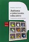 Autismo e intervento educativo: comunicazione, emotività e pensiero