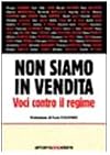 Non siamo in vendita. Voci contro il regime