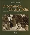 Si comincia da una figlia: mettere e venire al mondo nella tradizione ligure