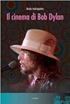 Il cinema di Bob Dylan
