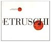 Etruschi: Le scoperte più recenti