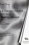 La traduzione totale: tipi di processo traduttivo nella cultura