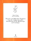 Talmudic and Midrashic fragments from the ยซItalian Genizahยป: reunification of the manuscripts and catalogue