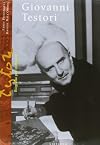 Giovanni Testori : biografia per immagini