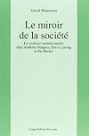 Le miroir de la société : la violence institutionnelle chez Anthony Burgess, Doris Lessing et Pat Barker