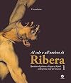 Al sole e all'ombra di Ribera: questioni di pittura e disegno a Napoli nella prima metà del Seicento