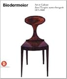 Biedermeier Art Et Culture Dans Lempire Austrohongrois 18151848