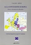 Alla convenzione europea: diario e documenti da Bruxelles: con il testo integrale del progetto di Costituzione