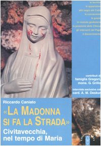 La Madonna si fa strada