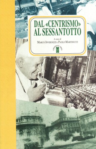 Dal centrismo al sessantotto