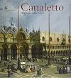 Canaletto : il trionfo della veduta . [cat. exp.] Palazzo Giustiniani, Roma