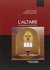 L'altare: mistero di presenza, opera dell'arte: atti del 2. Convegno liturgico internazionale: Bose, 31 ottobre-2 novembre 2003