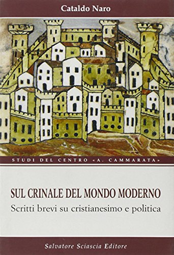Sul crinale del mondo moderno