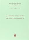 La biblioteca e il suo tempo. Scritti di storia della biblioteca