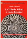Fastosa rusticatio : la villa dei Volusii a Lucus Feroniae