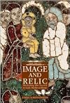 Image and Relic: Mediating the Sacred in Early Medieval Rome