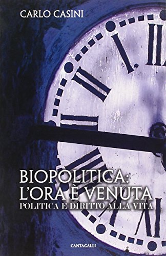 Biopolitica: l'ora è venuta