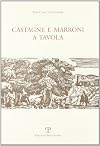Castagne e marroni a tavola